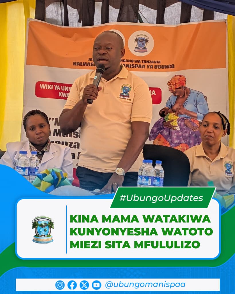 WIKI YA UNYONYESHAJI KUENDELEA KUADHIMISHWA UBUNGO,  WAZAZI WAHIMIZWA KUNYONYESHA MPAKA MIEZI 6
